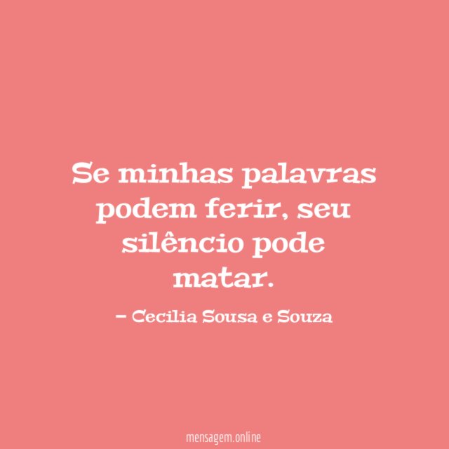 Se minhas palavras podem ferir
