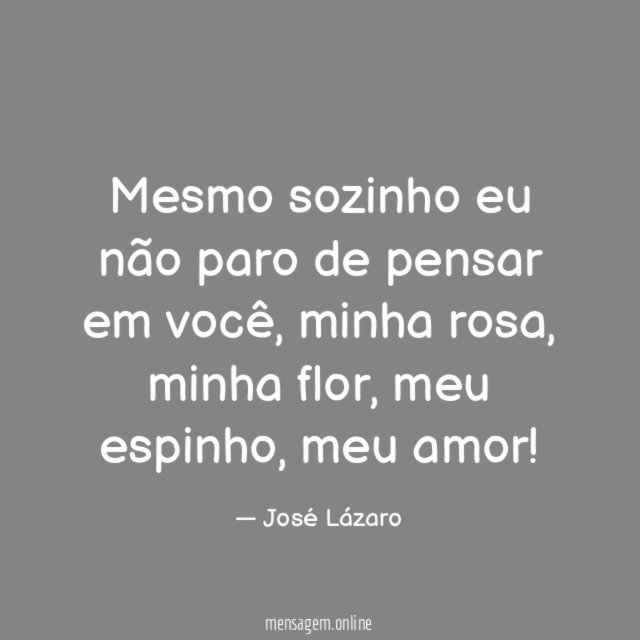 Mesmo sozinho eu não paro de pensar em você