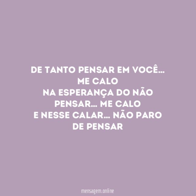 De tanto pensar em você