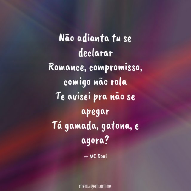 Não adianta tu se declarar Romance