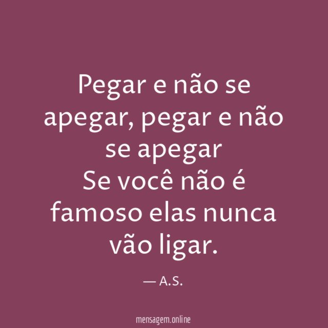 Pegar e não se apegar