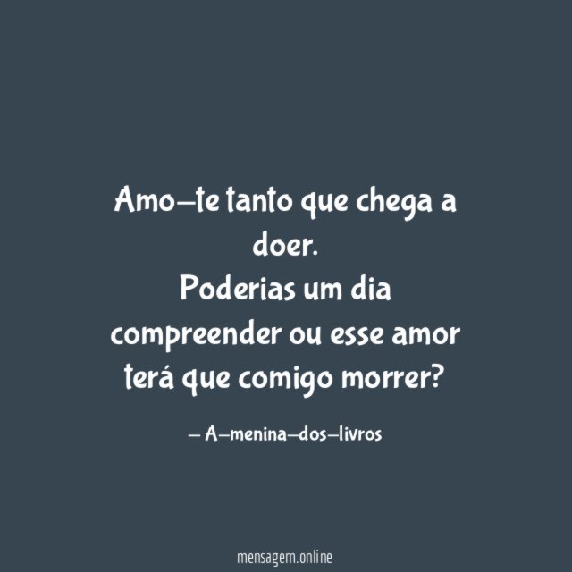 Amo-te tanto que chega a doer
