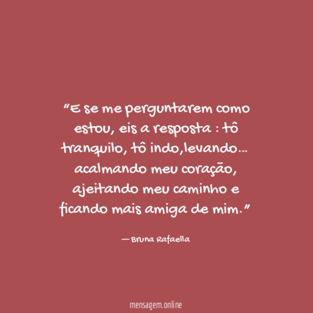 E se me perguntarem como estou