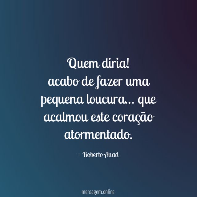 Quem diria