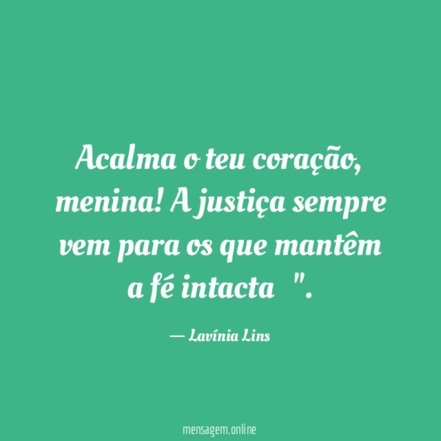 Acalma o teu coração