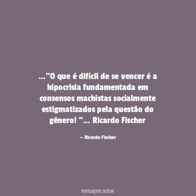 O que é difícil de se vencer é
