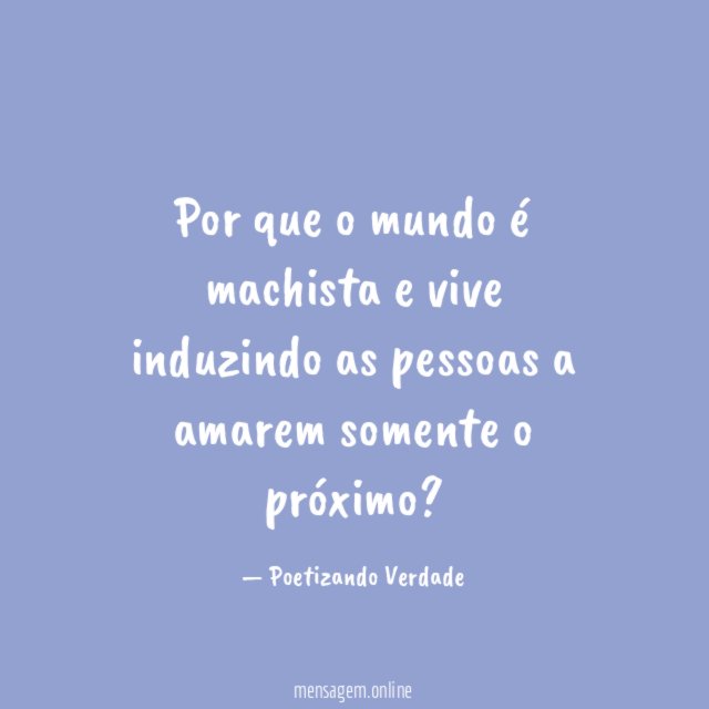 Por que o mundo é machista e vive