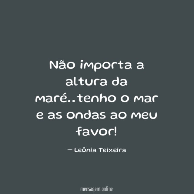 Não importa a altura da maré