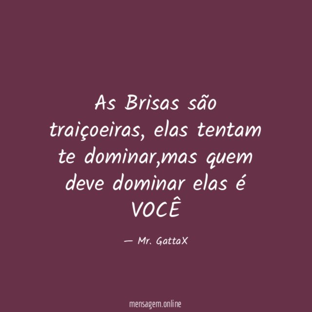 As Brisas são traiçoeiras