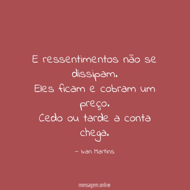 E ressentimentos não se dissipam