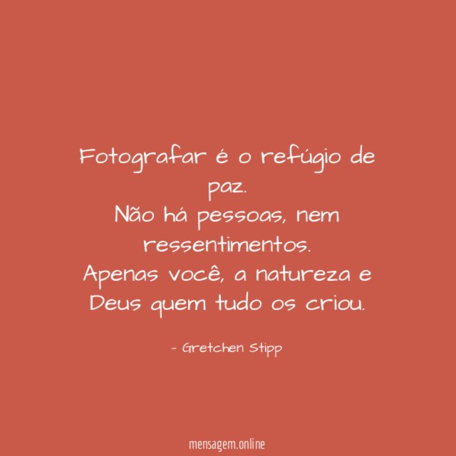 Fotografar é o refúgio de paz