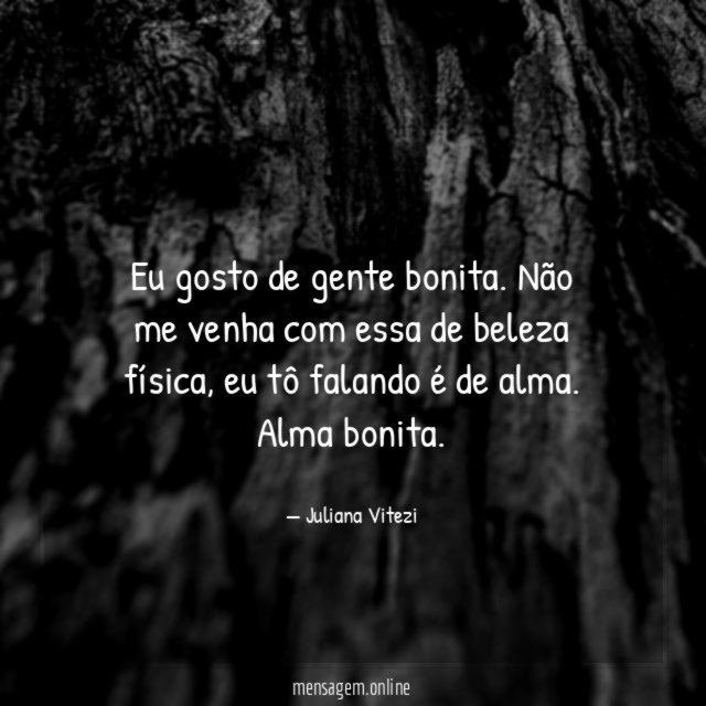 Eu gosto de gente bonita