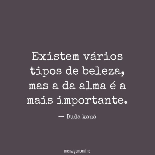 Existem vários tipos de beleza
