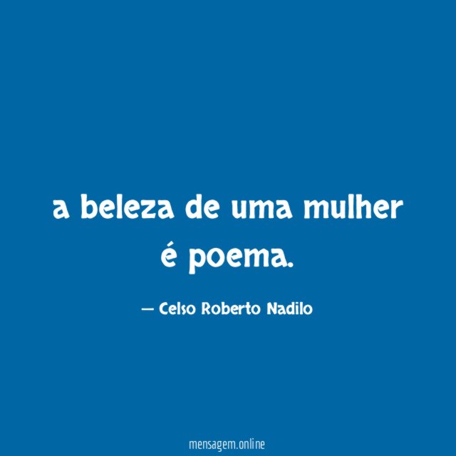 a beleza de uma mulher é poema