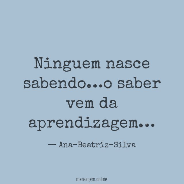 Ninguem nasce sabendo