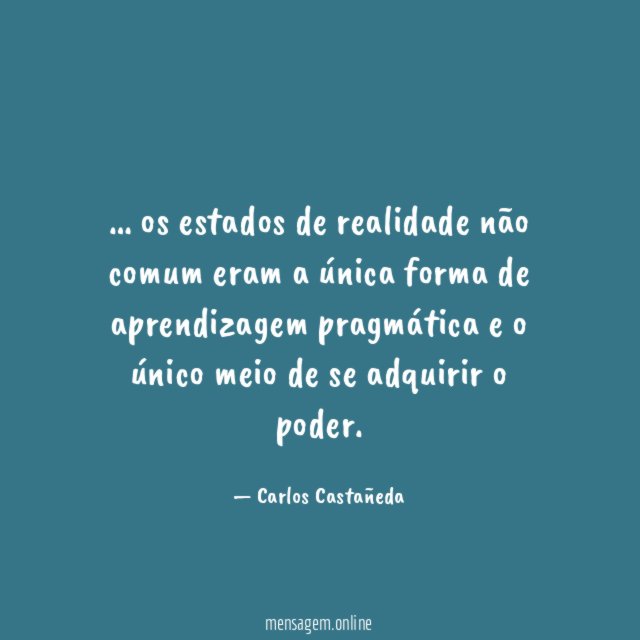 os estados de realidade não comum eram
