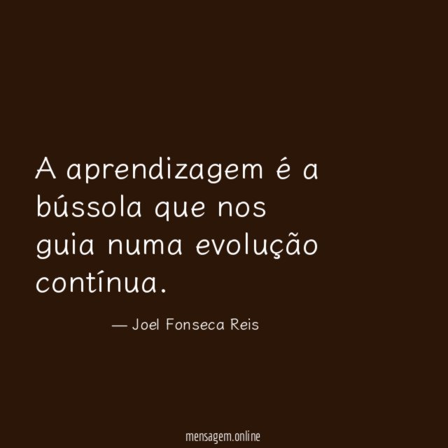 A aprendizagem é a bússola que nos guia