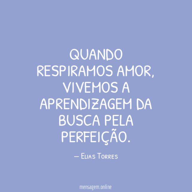 Quando respiramos amor