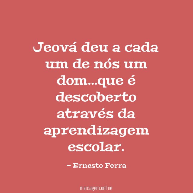 Jeová deu a cada um de nós um dom