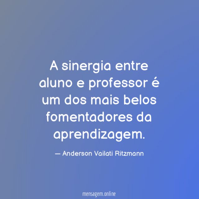A sinergia entre aluno e professor é um
