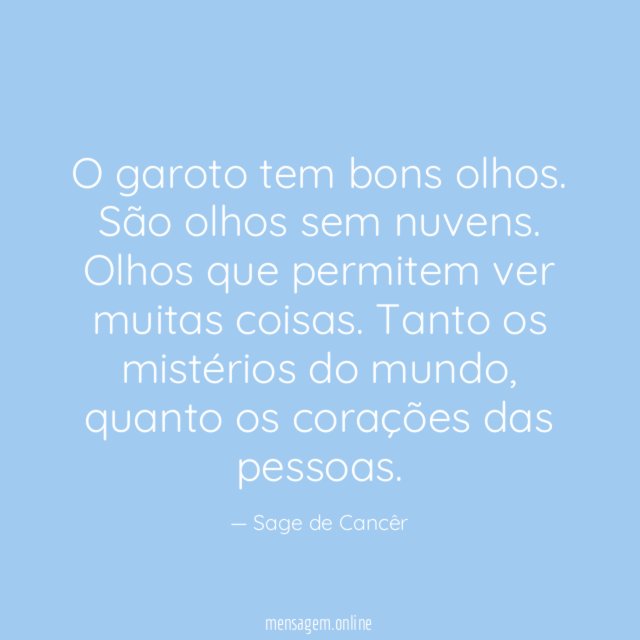 O garoto tem bons olhos