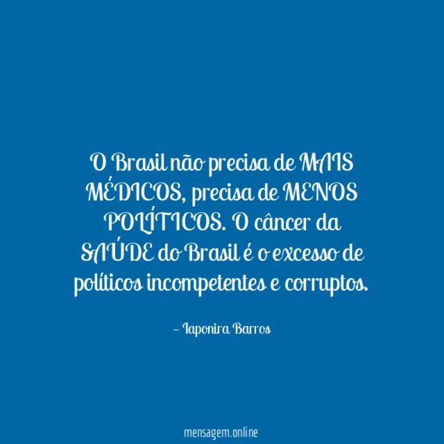 O Brasil não precisa de MAIS MÉDICOS