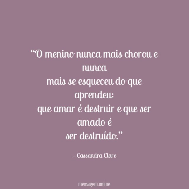 O menino nunca mais chorou e nunca mais se