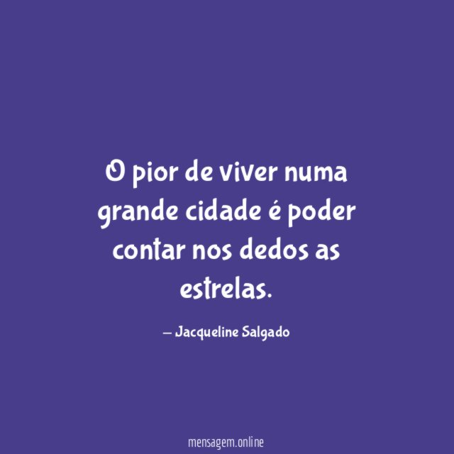O pior de viver numa grande cidade é