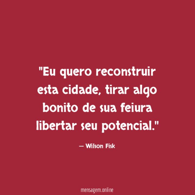 'Eu quero reconstruir esta cidade