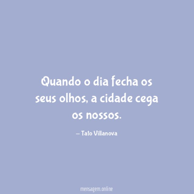 Quando o dia fecha os seus olhos