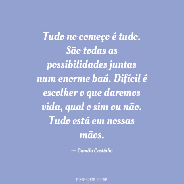 Tudo no começo é tudo