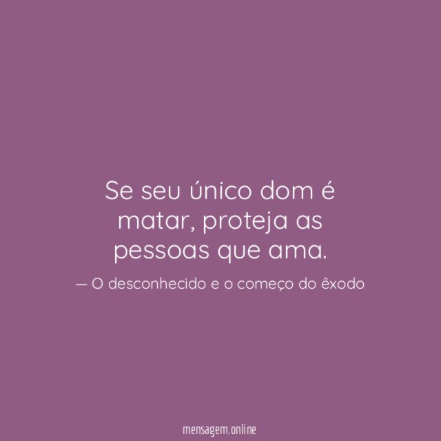 Se seu único dom é matar