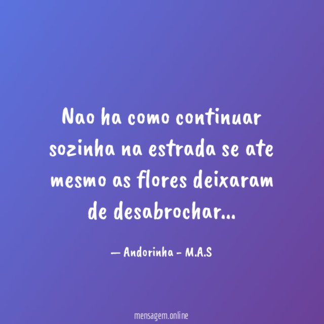 Nao ha como continuar sozinha na estrada se