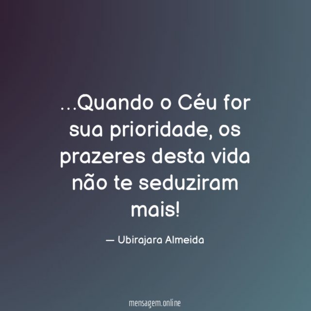 Quando o Céu for sua prioridade