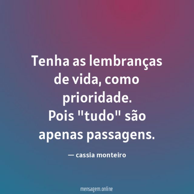 Tenha as lembranças de vida