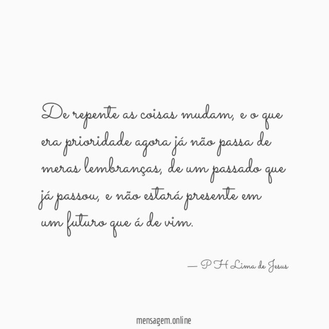 De repente as coisas mudam