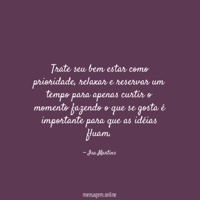 Trate seu bem estar como prioridade