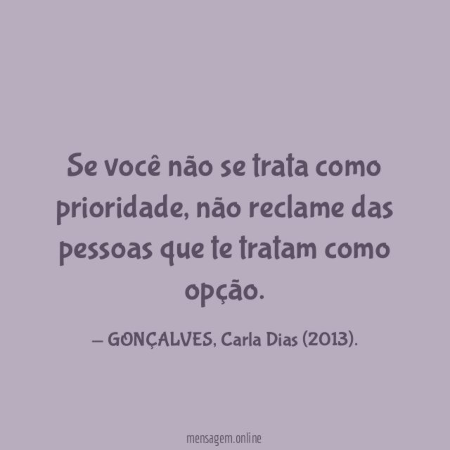Se você não se trata como prioridade