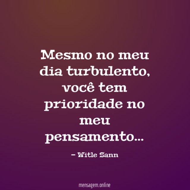 Mesmo no meu dia turbulento