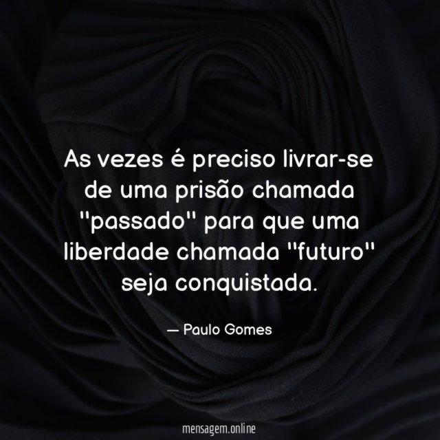 As vezes é preciso livrar-se de uma prisão