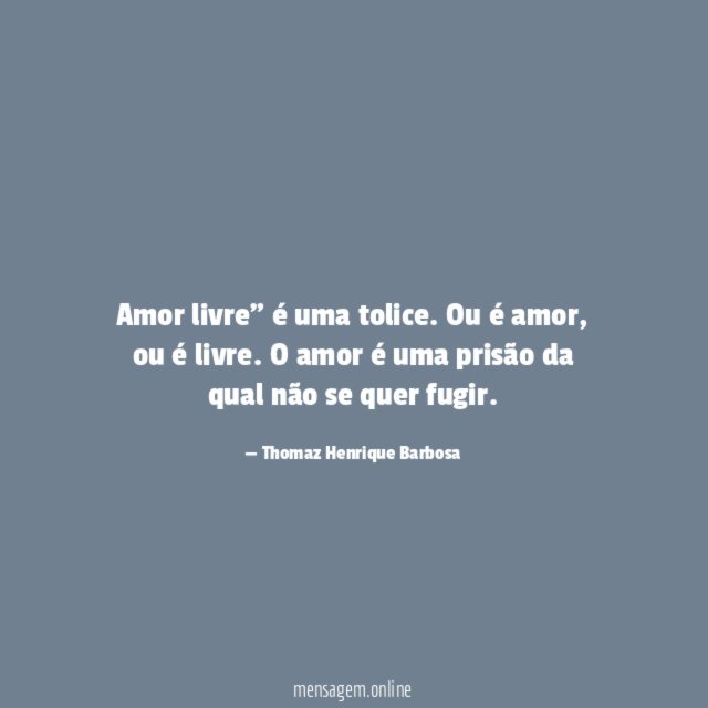 Amor livre" é uma tolice