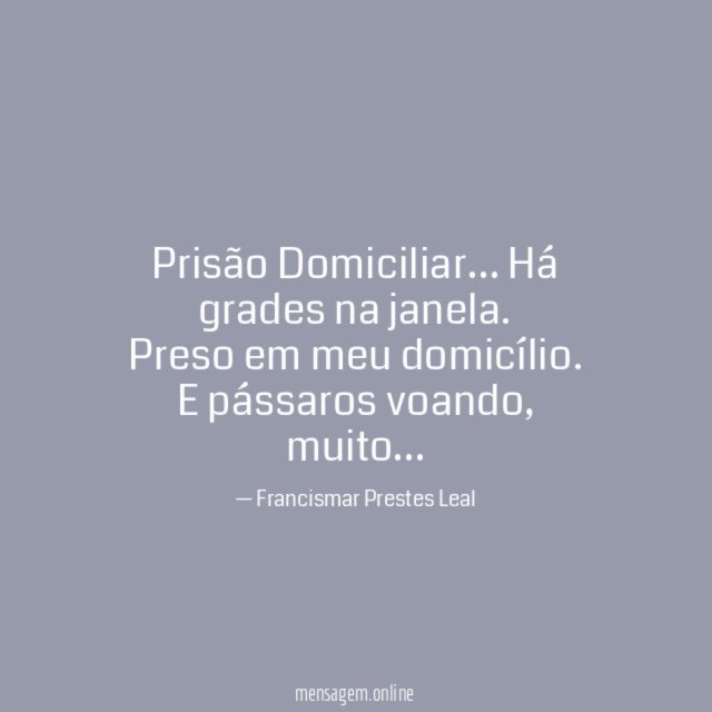 Prisão Domiciliar…