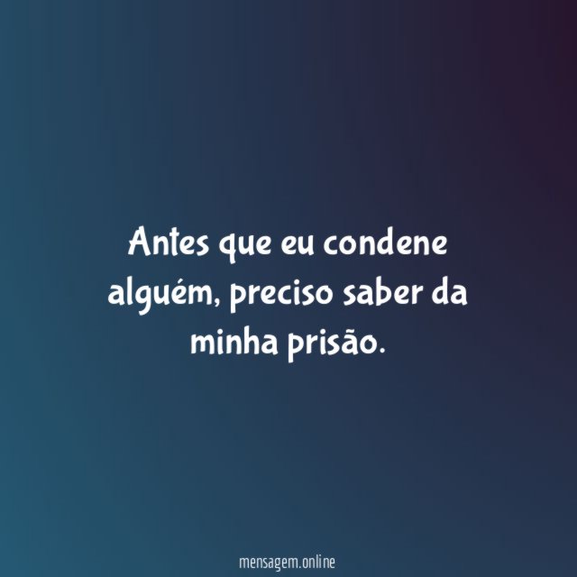 Antes que eu condene alguém