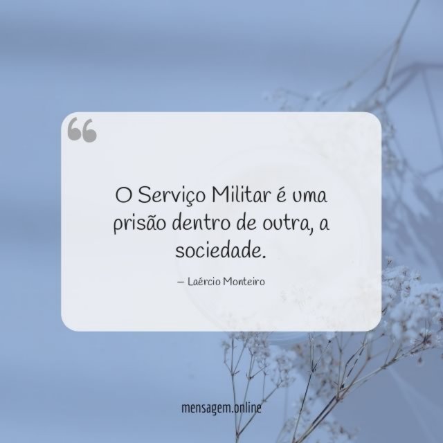 O Serviço Militar é uma prisão dentro de outra