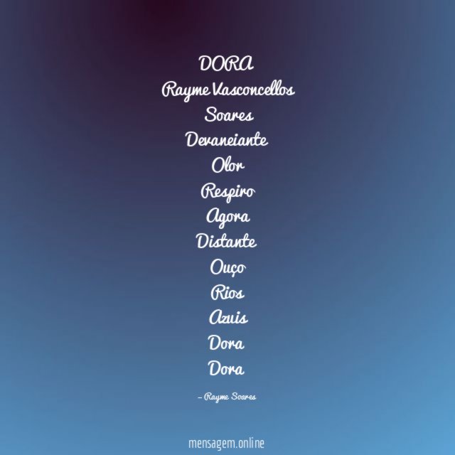 DORA
Rayme Vasconcellos Soares