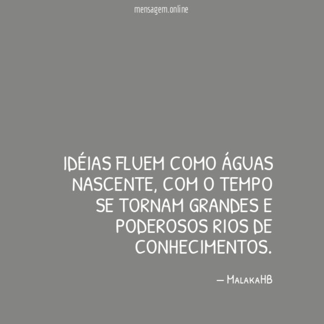 Idéias fluem como águas nascente