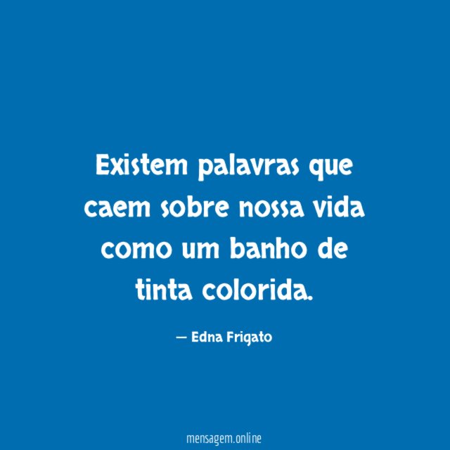 Existem palavras que caem sobre nossa vida como