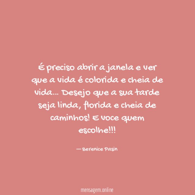 É preciso abrir a janela e ver que
