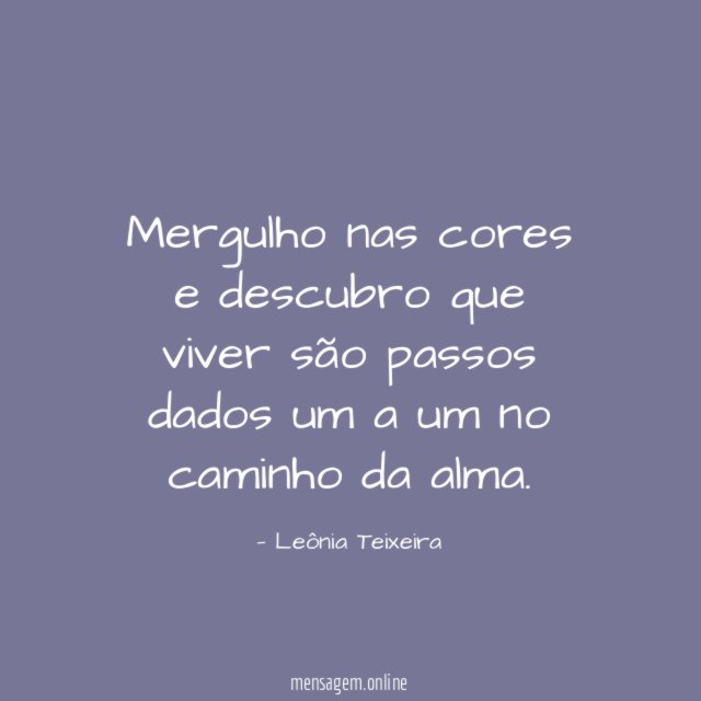 Mergulho nas cores e descubro que viver são