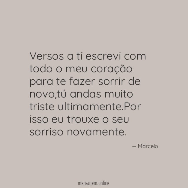 Versos a tí escrevi com todo o meu